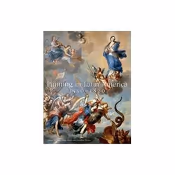 ISBN Painting in Latin America, 1550-1820: From Conquest to Independence, Art &amp; design, Anglais, Couverture rigide, 480 p ...