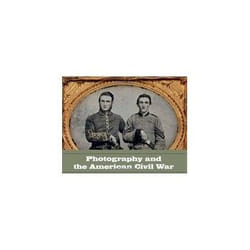 ISBN Photography and the American Civil War (Metropolitan Museum of Art) livre Photographie Anglais Couverture rigide