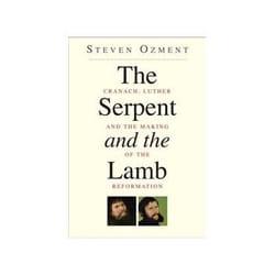 ISBN Serpent and the Lamb: Cranach, Luther, and the Making of the Reformation livre biographie Anglais