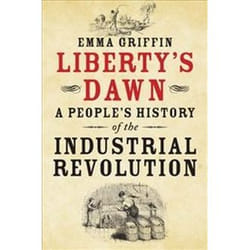 ISBN Liberty's Dawn : A People's History of the Industrial Revolution livre histoire Anglais