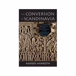 ISBN Conversion of Scandinavia: Vikings, Merchants, and Missionaries in the Remaking of Northern Europe, Religion, Anglais, 2 ...
