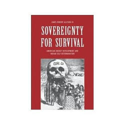ISBN Sovereignty for Survival: American Energy Development and Indian Self-Determination livre histoire Anglais Couverture rigide