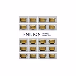 ISBN Ennion: Master of Roman Glass (Metropolitan Museum of Art), histoire, Anglais, 160 pages