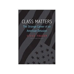ISBN Class Matters: The Strange Career of an American Delusion livre histoire Anglais Couverture rigide
