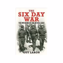 ISBN Six Day War: The Breaking of the Middle East, politique, Anglais, Couverture rigide, 352 pages
