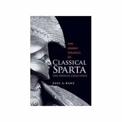 ISBN Grand Strategy of Classical Sparta: The Persian Challenge, politique, Anglais, 424 pages
