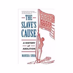 ISBN Slave's Cause: A History of Abolition, histoire, Anglais, Livre broché, 784 pages