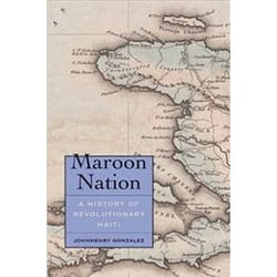 ISBN Maroon Nation : A History of Revolutionary Haiti livre histoire Anglais Couverture rigide