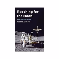 ISBN Reaching for the Moon: A Short History of the Space Race, histoire, Anglais, Couverture rigide, 256 pages