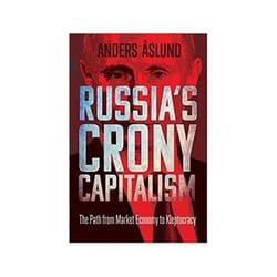 ISBN Russia's Crony Capitalism: The Path from Market Economy to Kleptocracy livre politique Anglais Couverture rigide