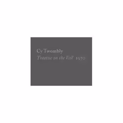 ISBN Cy Twombly, Treatise on the Veil, 1970, Art &amp; design, Anglais, Couverture rigide, 80 pages