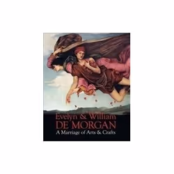 ISBN Evelyn &amp; William De Morgan: A Marriage of Arts &amp; Crafts, Art &amp; design, Anglais, Couverture rigide, 176 pages