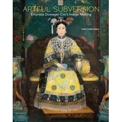 ISBN Artful Subversion : Empress Dowager Cixi's Image Making livre Art & design Anglais Couverture rigide
