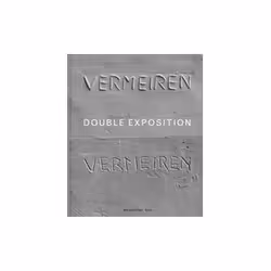 ISBN Didier Vermeiren: Double Exposition, Art &amp; design, Anglais, Couverture rigide, 176 pages