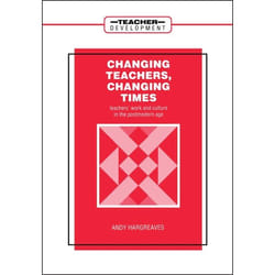 ISBN Changing Teachers, Changing Times (Teachers' Work and Culture in the Postmodern Age)