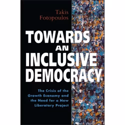 ISBN Towards an Inclusive Democracy (The Crisis of the Growth Economy and the Need for a New Liberatory Project), Anglais, Li ...