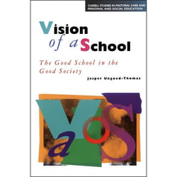 ISBN Vision of a School (The Good School in the Good Society)
