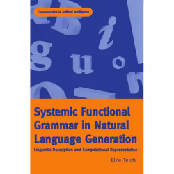 ISBN Systemic Functional Grammar & Natural Language Generation, Anglais, Couverture rigide, 272 pages