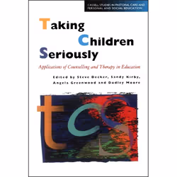 ISBN Taking Children Seriously (Applications of Counselling and Therapy in Education), Anglais, Livre broché, 288 pages