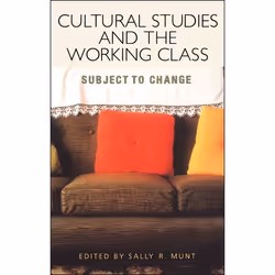 ISBN Cultural Studies and the Working Class, Anglais, Livre broché, 254 pages