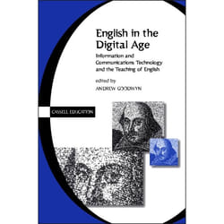 ISBN English in the Digital Age (Information and Communications Technology (ITC) and the Teaching of English)