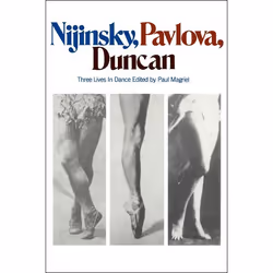 ISBN Nijinsky, Pavlova, Duncan, Art &amp; design, Anglais, Livre broché, 276 pages