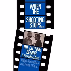 ISBN When The Shooting Stops ... The Cutting Begins, Art &amp; design, Anglais, Livre broché, 320 pages