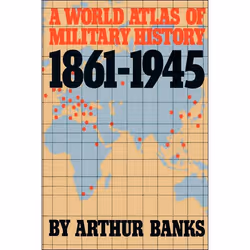 ISBN A World Atlas Of Military History 1861-1945, histoire, Anglais, Livre broché, 180 pages