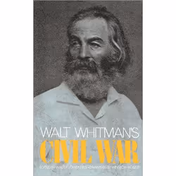 ISBN Walt Whitman's Civil War, histoire, Anglais, Livre broché, 368 pages