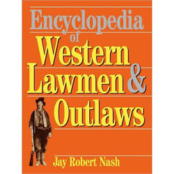 ISBN Encyclopedia Of Western Lawmen and Outlaws livre histoire Anglais