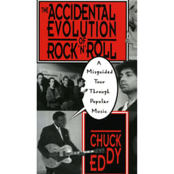 The Accidental Evolution of Rock'N'Roll