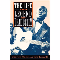 ISBN The Life And Legend Of Leadbelly, Anglais, Livre broché, 360 pages