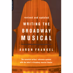 ISBN Writing The Broadway Musical, Anglais, Livre broché, 196 pages