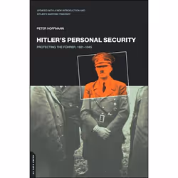 ISBN Hitler's Personal Security, histoire, Anglais, Livre broché, 376 pages