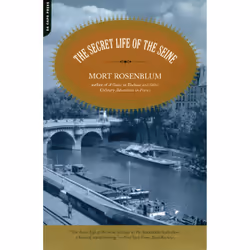 ISBN The Secret Life of the Seine, histoire, Anglais, Livre broché, 304 pages