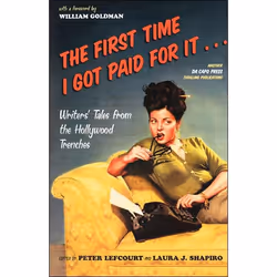 ISBN The First Time I Got Paid For It, Art &amp; design, Anglais, Livre broché, 288 pages