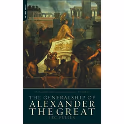 ISBN The Generalship Of Alexander The Great, histoire, Anglais, Livre broché, 352 pages