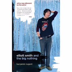 ISBN Elliott Smith and the Big Nothing, Anglais, Livre broché, 256 pages