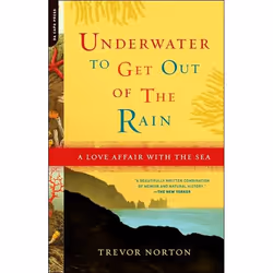 ISBN Underwater to Get Out of the Rain, biographie, Anglais, Livre broché, 400 pages