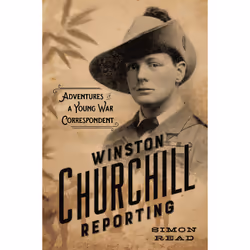 ISBN Winston Churchill Reporting, biographie, Anglais, Couverture rigide, 328 pages