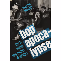 ISBN Bop Apocalypse, histoire, Anglais, Couverture rigide, 448 pages