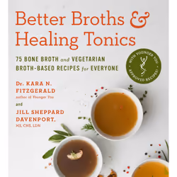 ISBN Better Broths &amp; Healing Tonics, Santé, esprit et corps, Anglais, Livre broché, 256 pages