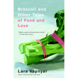 ISBN Broccoli and Other Tales of Food and Love