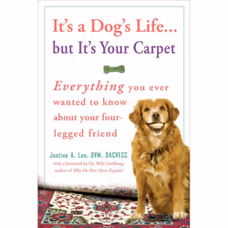 ISBN It’s a Dog’s Life…but It’s Your Carpet, Livre broché, 272 pages