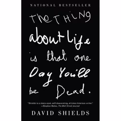 ISBN The Thing About Life Is That One Day You’ll Be Dead, biographie, Anglais, Livre broché, 256 pages