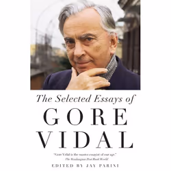 ISBN The Selected Essays of Gore Vidal, classiques, Anglais, Livre broché, 480 pages