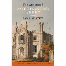ISBN The Annotated Northanger Abbey, Fiction, Anglais, Livre broché, 576 pages