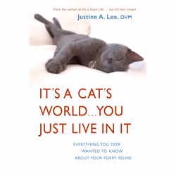 ISBN It’s a Cat’s World . . . You Just Live in It, Livre broché, 272 pages