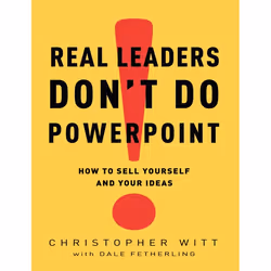 ISBN Real Leaders Don’t Do PowerPoint, Couverture rigide, 256 pages