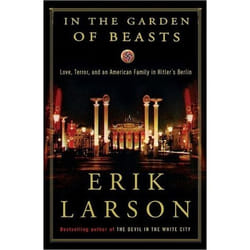 ISBN In the Garden of Beasts: Love, Terror, and an American Family in Hitler's Berlin Couverture rigide